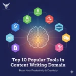Top 10 Popular Tools in Content Writing Domain